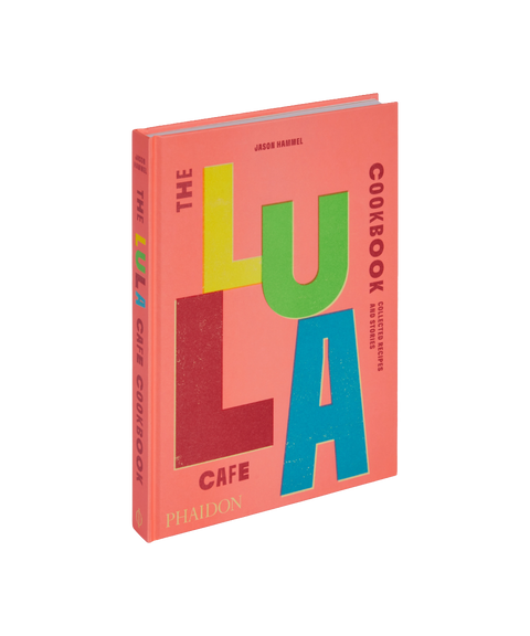 The Lula Cafe Cookbook by Jason Hammel
